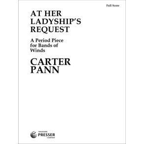 At Her Ladyship's Request : A Period Piece for Bands of Winds