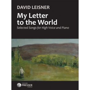 My Letter to the World : Selected Songs for High Voice and Piano