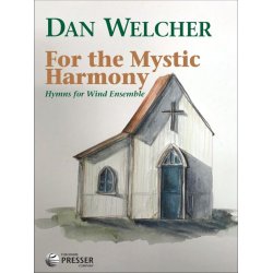 For the Mystic Harmony : Hymns for Wind Ensemble