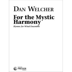 For the Mystic Harmony : Hymns for Wind Ensemble