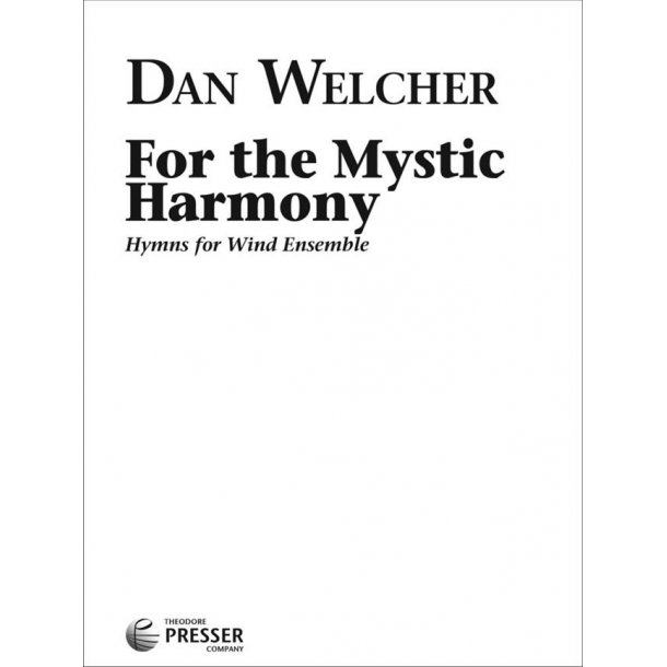 For the Mystic Harmony : Hymns for Wind Ensemble