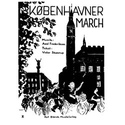 Axel Frederiksen: Kbenhavnermarch (voice and piano)
