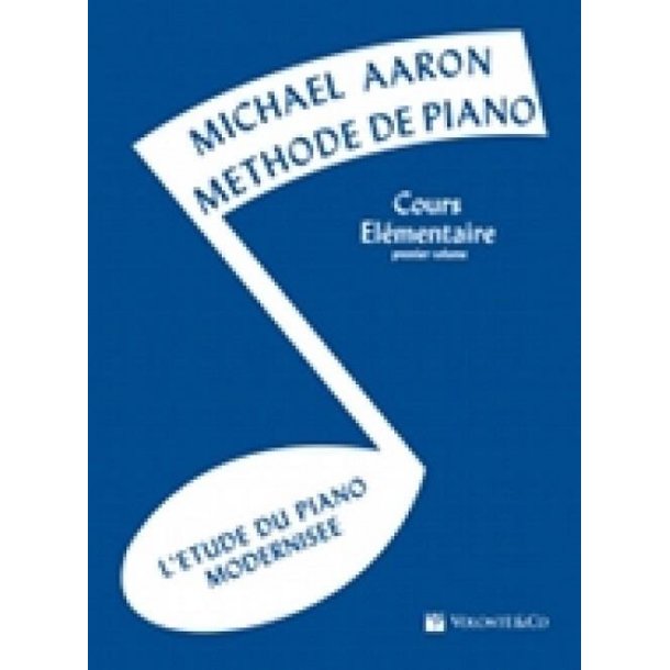 Michael Aaron: Methode De Piano - Cours El&eacute;mentaire (Premier Volume)