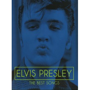 Elvis Presley: The Best Songs