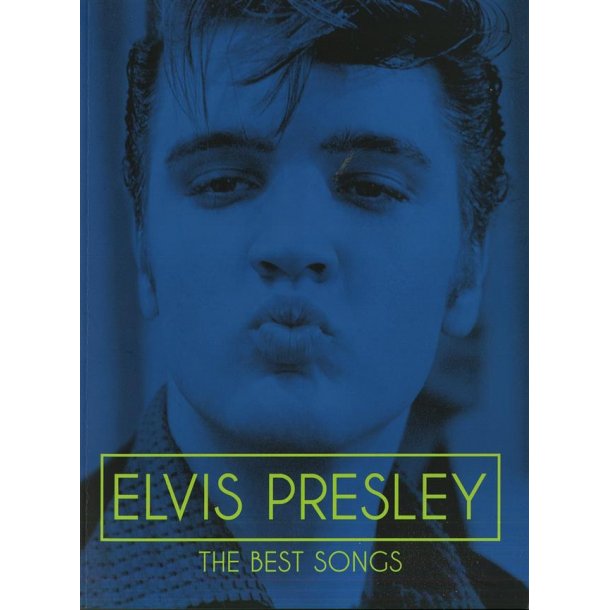 Elvis Presley: The Best Songs