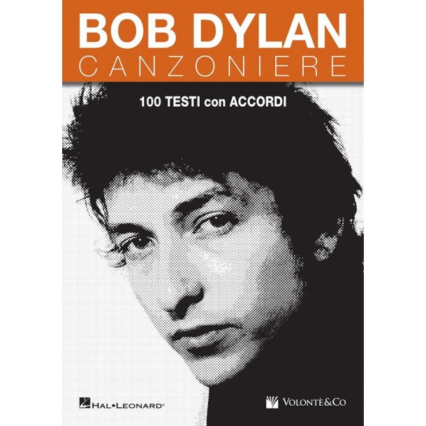 Bob Dylan Canzoniere : 100 Testi Con Accordi