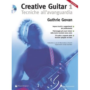 Creative Guitar Vol. 1 : Tecniche All?Avanguardia