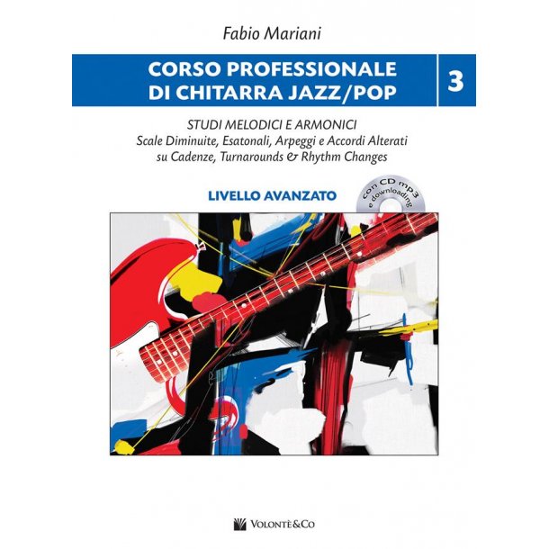 Corso Professionale di Chitarra Jazz/Pop Vol. 3 : Livello Avanzato - Studi melodici e armonici