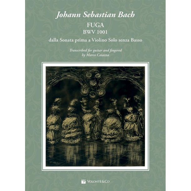 Fuga BWV 1001 : dalla Sonata prima a Violino Solo senza Basso