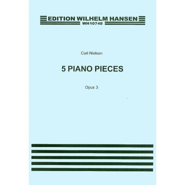 Carl Nielsen: Five Pieces For Piano Op.3