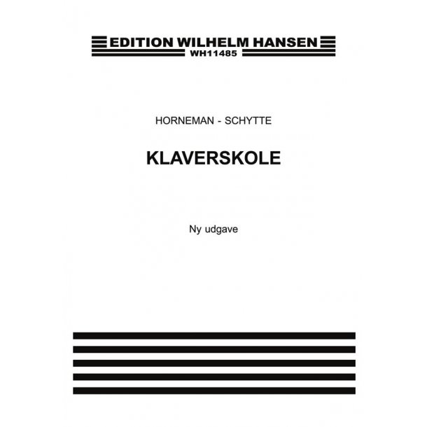 Horneman/Schytte: Klaverskole, Ny Udggave
