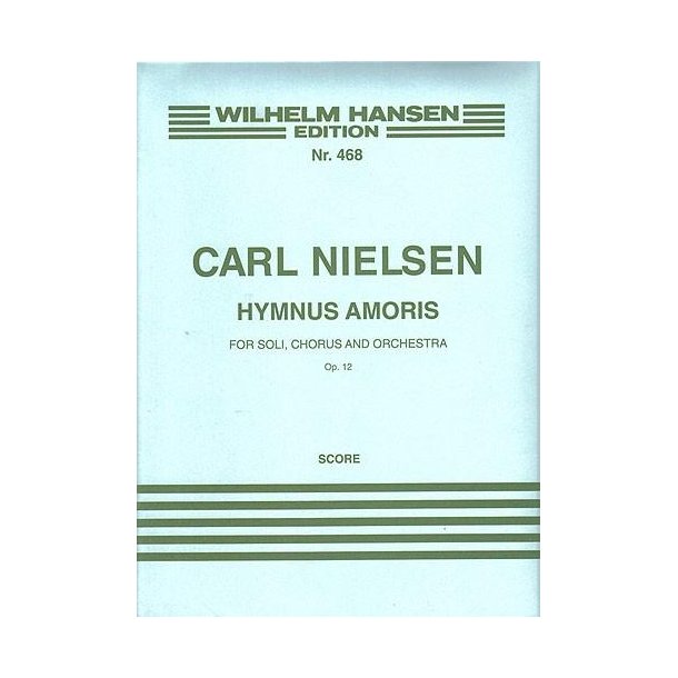 Carl Nielsen: Hymnus Amoris Op.12 (Full Score)