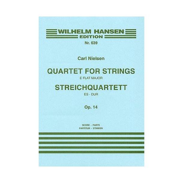 Carl Nielsen: Quartet For  Strings No.3 In E Flat Op.14