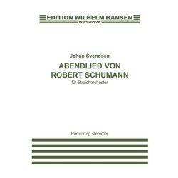 Johan Svendsen: Abenlied Von Robert Schumann (Score/Parts)