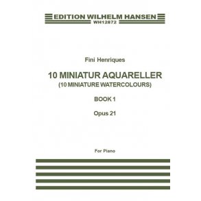 Fini Henriqués: Miniature Aquarelles Op.21 Book 1