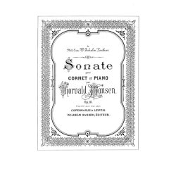 Thorvald Hansen: Sonata For Cornet And Piano Op.18