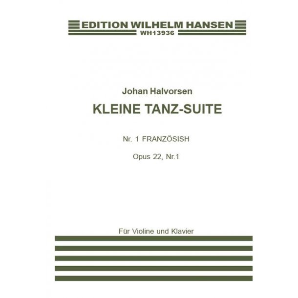 Johan Halvorsen: Kleine Tanz Suite Op.22 No.1