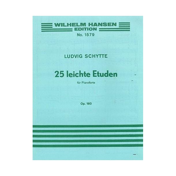 Ludvig Schytte: 25 Easy Studies For Piano Op.160