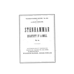 Wilhelm Stenhammer: Quartett IV A-Moll Op. 25 (Score)