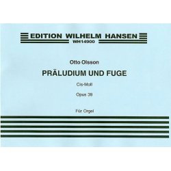 Otto Olsson: Prelude And Fugue In C Sharp Minor Op.39