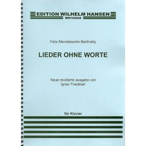 Felix Mendelssohn: Lieder Ohne Worte (Songs Without Words)