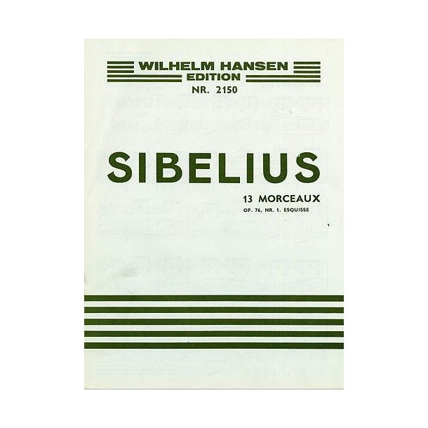 Jean Sibelius: 13 Pieces Op.76 No.1- Esquisse