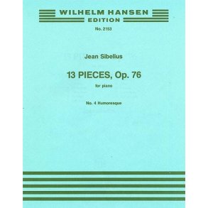 Jean Sibelius: 13 Pieces Op.76 No.4- Humoresque