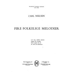 Nielsen, C 4 Folkelige Melodier (D) Med Voice/Pf