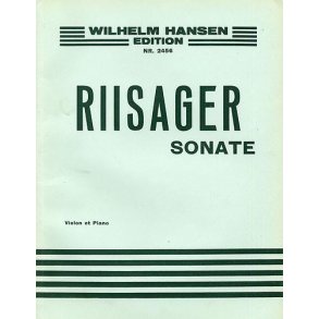 Knudge Riisager: Sonata For Violin And Piano Op.5