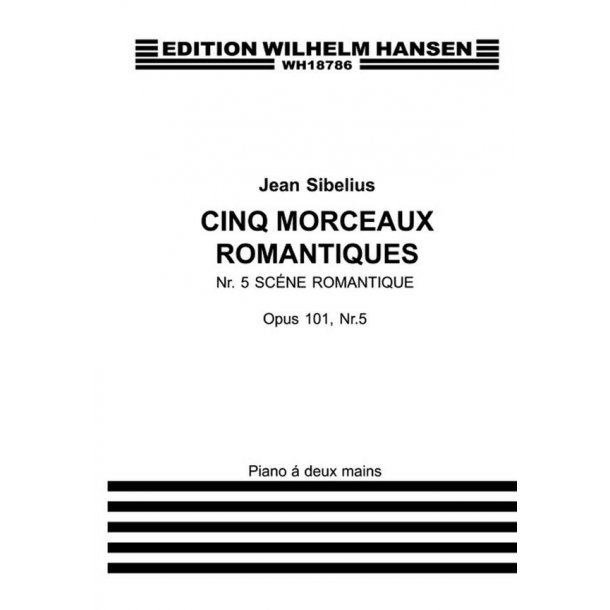 Jean Sibelius: Five Romantic Pieces Op.101 No.5- Scene Romantique