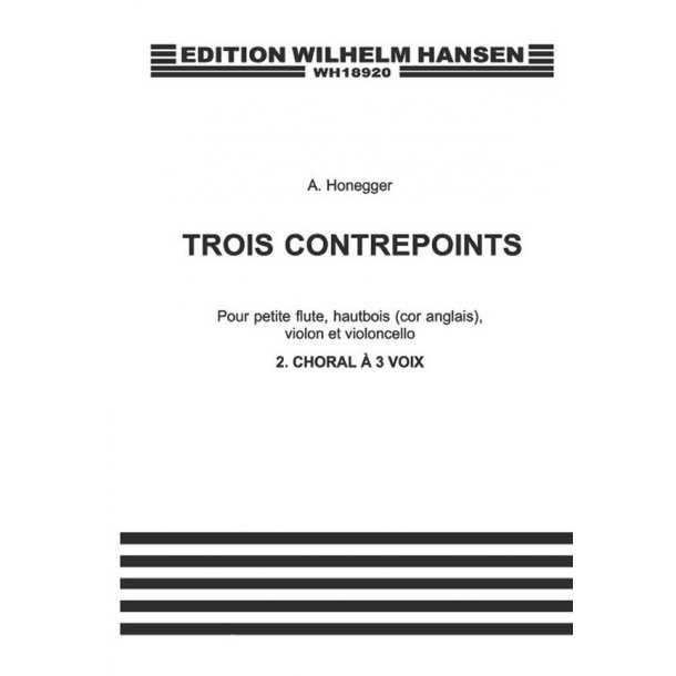 Arthur Honegger: Trois Contrepoints No. 2 'Choral A Trois Voix' (Parts)