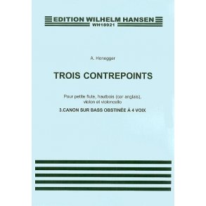 Arthur Honegger: Trois Contrepoints No.3 'Canon Sur Bass Obstinee' (Parts)