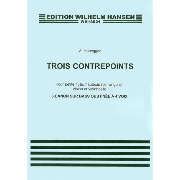 Arthur Honegger: Trois Contrepoints No.3 'Canon Sur Bass Obstinee' (Parts)