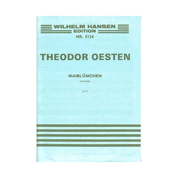 Theodor Oesten: Maibluemchen Op.61