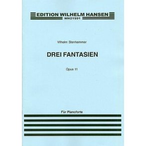 Wilhelm Stenhammer: Drei Fantasien For Piano Op.11