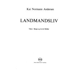 Kai Normann Andersen: Landmandsliv (Voice and piano)