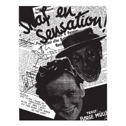 Kai Normann Andersen: Skaf En Sensation (Film) (voice and piano)