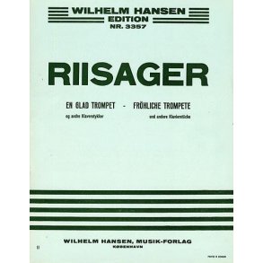 Knudge Riisager: Six Short Pieces For Piano (A Happy Trumpet)