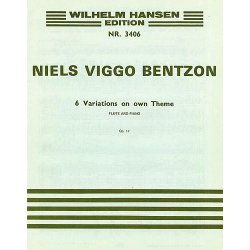 Niels Viggo Bentzon: Six Variations For Flute And Piano Op.17
