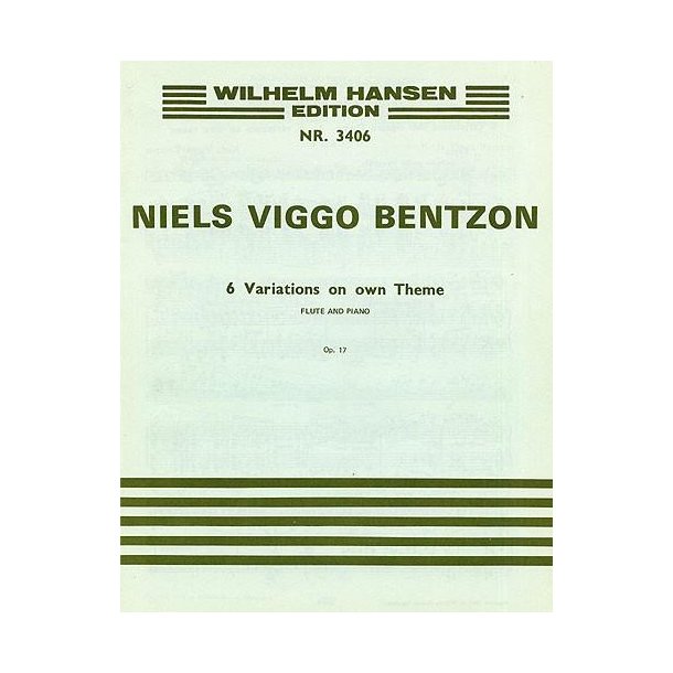 Niels Viggo Bentzon: Six Variations For Flute And Piano Op.17