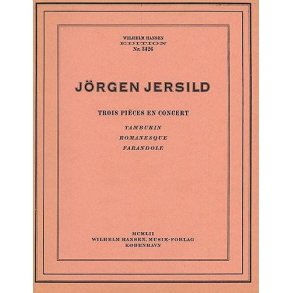 Jörgen Jersild: Trois Pieces En Concert (Piano)