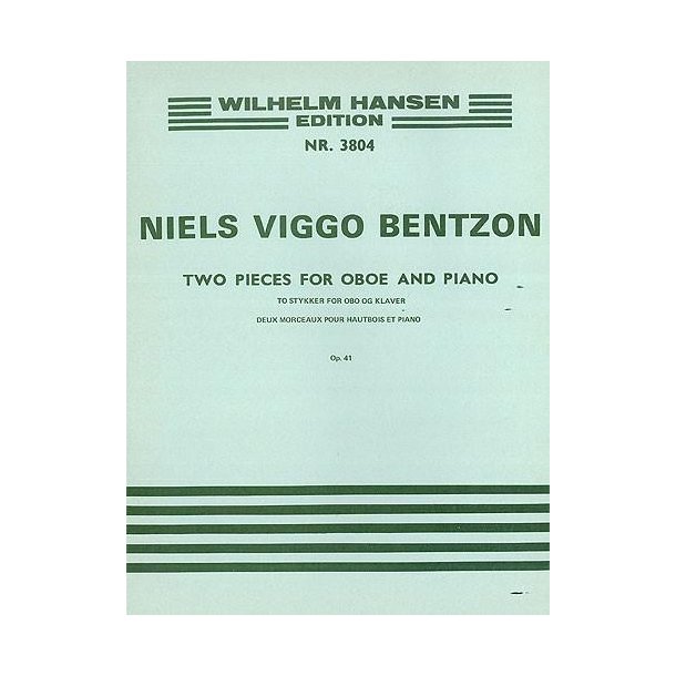Niels Viggo Bentzon: Two Pieces For Oboe And Piano Op.41