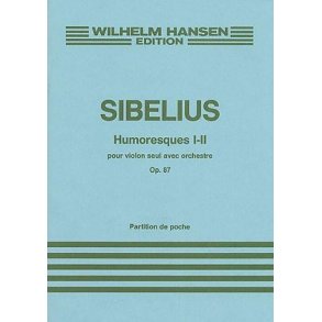 Jean Sibelius: Humoresques I - II Op.87 (Miniature Score)