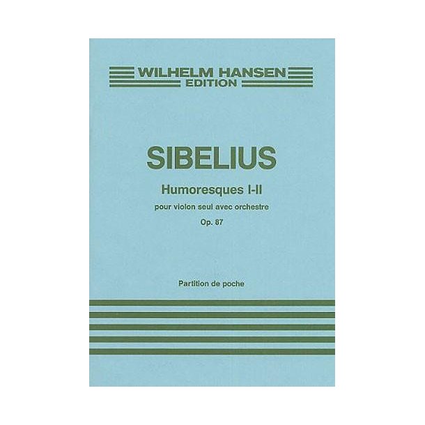 Jean Sibelius: Humoresques I - II Op.87 (Miniature Score)