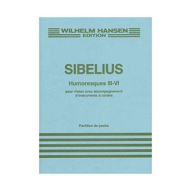 Jean Sibelius: Humoresques Nos III - VI Op.89 (Score)