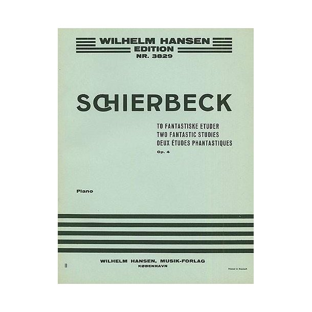Poul Schierbeck: Two Fantastique Studies For Piano Op.4