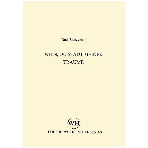 Rudolph Sieczynski: Wien, Du Stadt Meiner Traeume