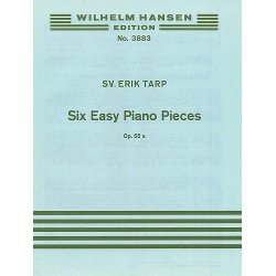 Svend Erik Tarp: Six Easy Pieces For Piano Op.55a
