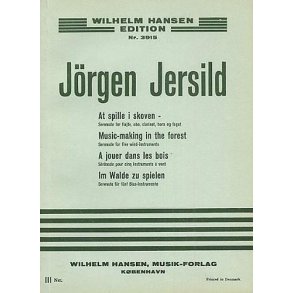 Jörgen Jersild: Music Making In The Forest (Miniature Score)