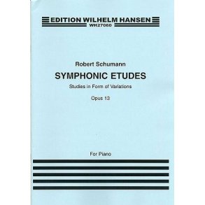 Robert Schumann: Symphonic Etudes For Piano Op.13